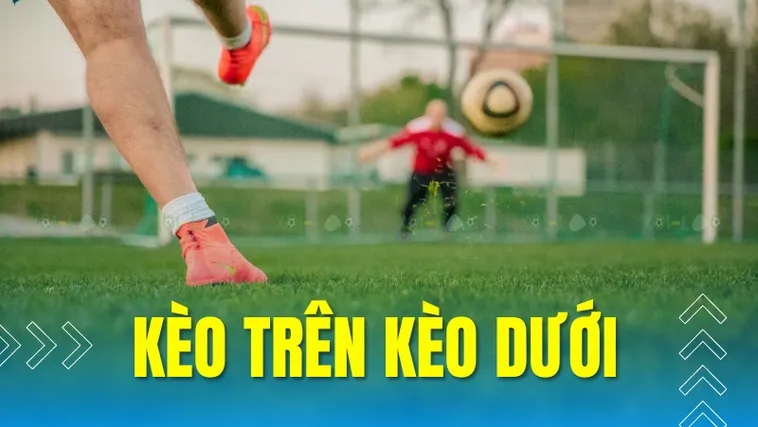 Cách Chơi Kèo Trên Kèo Dưới Tại BongDaLu Chuẩn Xác 1 Cách Chơi Kèo Trên Kèo Dưới Tại BongDaLu Chuẩn Xác