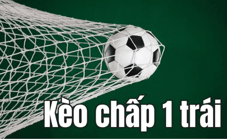 Bí Kíp Cược Cách Chơi Kèo Chấp 1 Tại BongDaLu Hiệu Quả Nhất