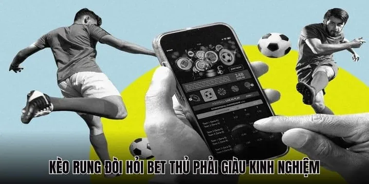 Bí Kíp Lật Kèo Cách Chơi Kèo Rung Trong Bóng Đá Tại BongDaLu